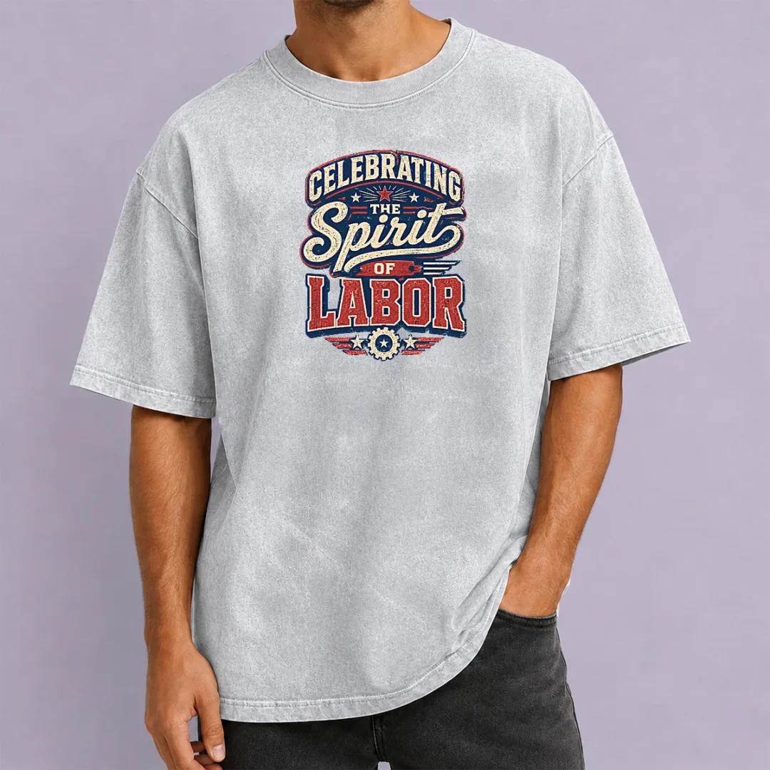 top-funny-labour-day-vintage-celebrating-the-spirit-of-labor-washed-t-shirt Top Funny Labour Day Vintage Celebrating The Spirit Of Labor Washed T Shirt in soft cotton fabric with faded vintage print