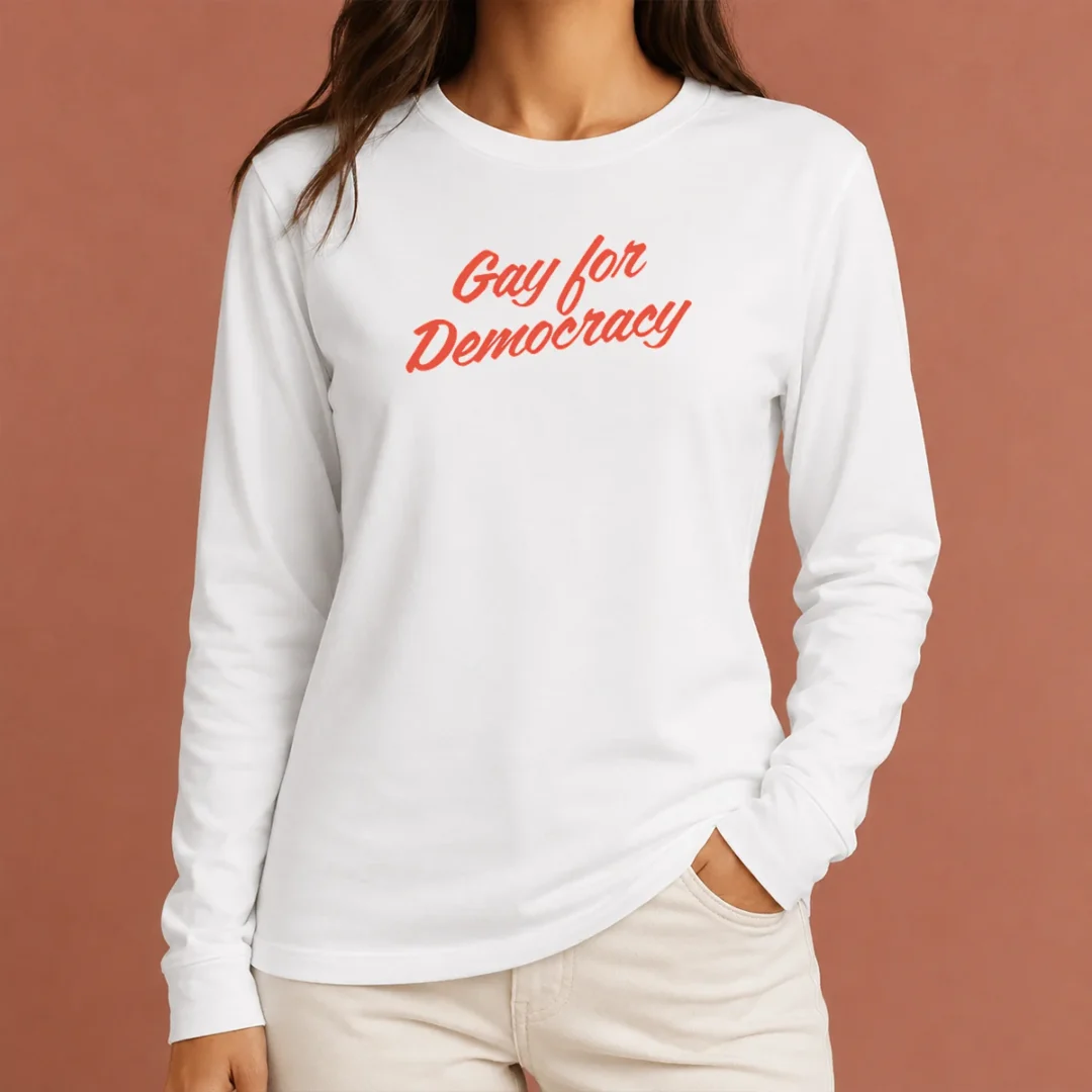 top-gay-for-democracy-long-sleeve-shirt Top Gay For Democracy Long Sleeve Shirt