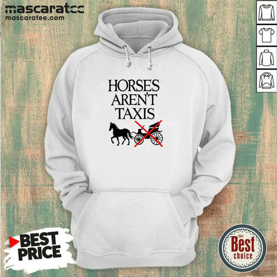 top-horses-arent-taxis-vintage-hoodie Top Horses Arent Taxis Vintage Hoodie