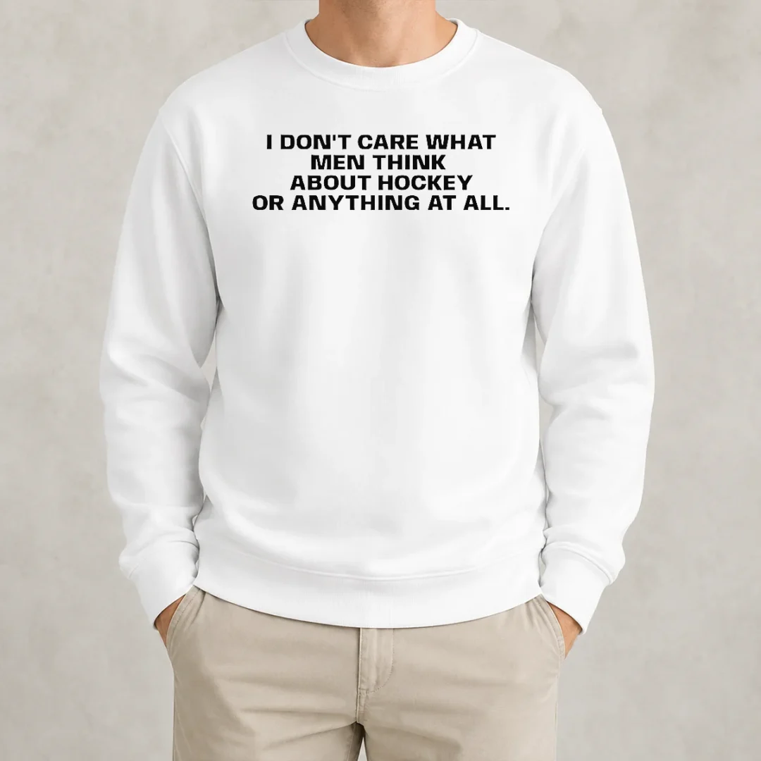 top-hot-i-do-not-care-what-men-think-about-hockey-or-anything-at-all-hockey-fan-sweater Top Hot I Do Not Care What Men Think About Hockey Or Anything At All Hockey Fan Sweater