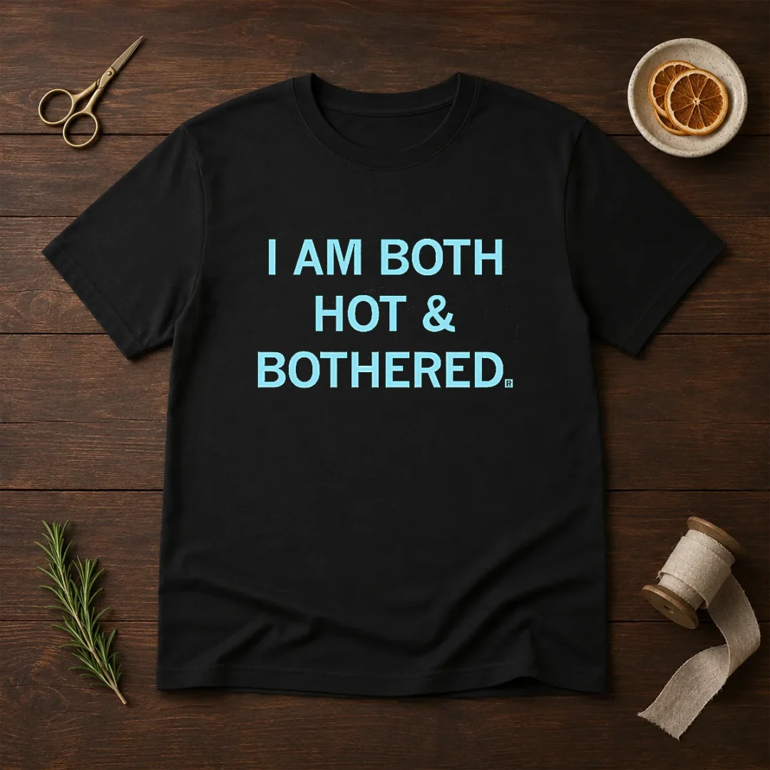 top-i-am-both-hot-and-bothered-t-shirt-1 Top I Am Both Hot And Bothered t shirt in classic fit with bold text design on front