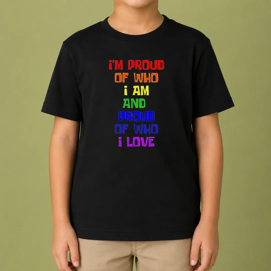 top-i-m-proud-of-who-i-am-and-proud-of-who-i-love-kids-t-shirt Top I'M Proud Of WHO I Am And Proud Of WHO I Love Kids T-Shirt
