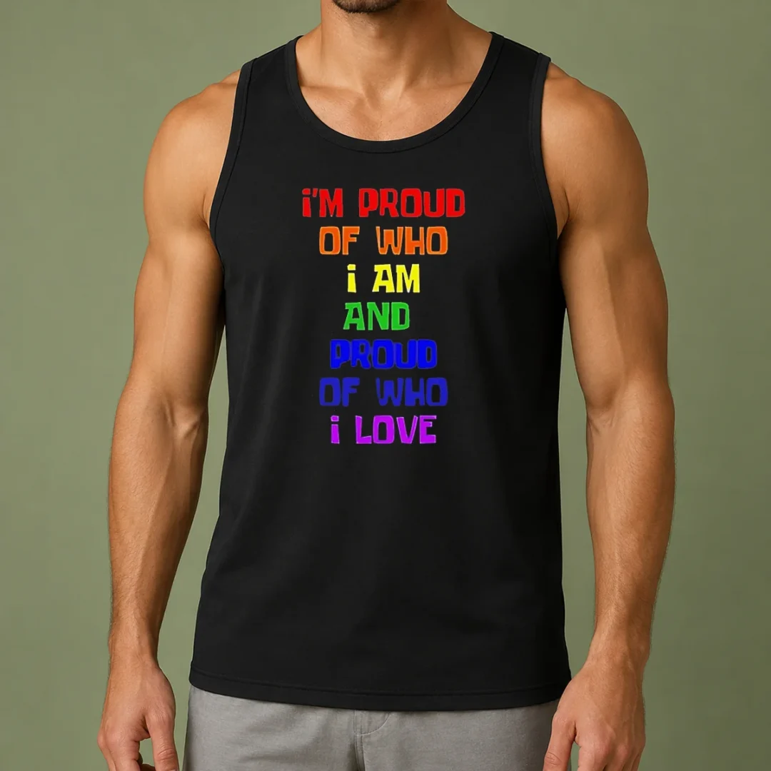 top-i-m-proud-of-who-i-am-and-proud-of-who-i-love-tank-top Top I'M Proud Of WHO I Am And Proud Of WHO I Love Tank Top