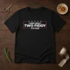 Top I Need About Two Fiddy 1776 2026 t shirt in classic fit with printed graphic design on front