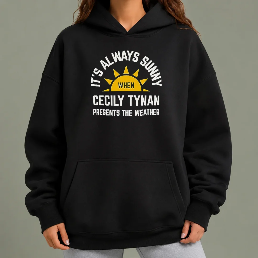 top-it-s-always-sunny-when-cecily-tynan-presents-the-weather-hoodie Top It'S Always Sunny When Cecily Tynan Presents The Weather Hoodie