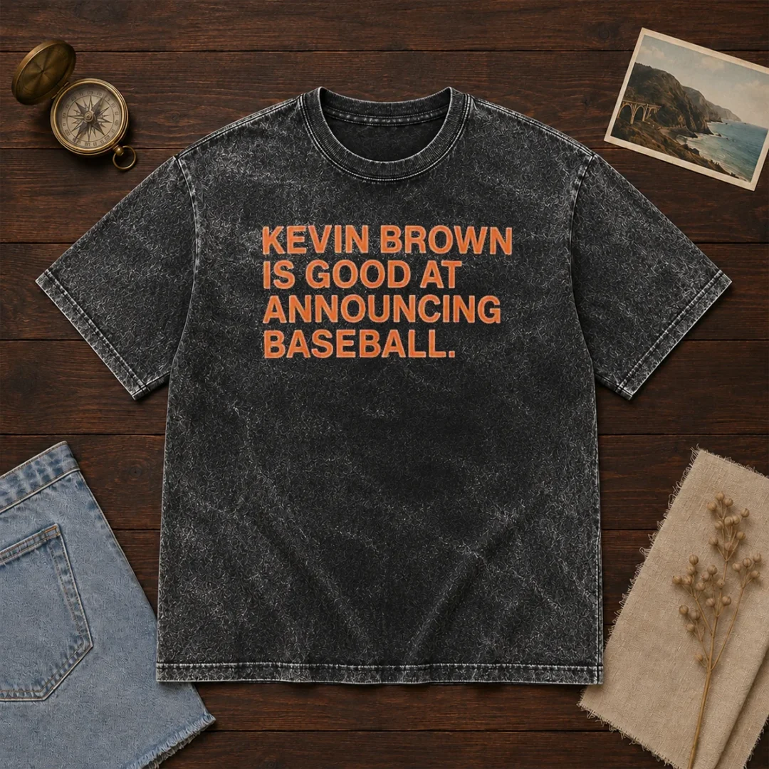 top-kevin-brown-is-good-at-announcing-baseball-washed-t-shirt Top Kevin Brown Is Good At Announcing Baseball Washed T-Shirt