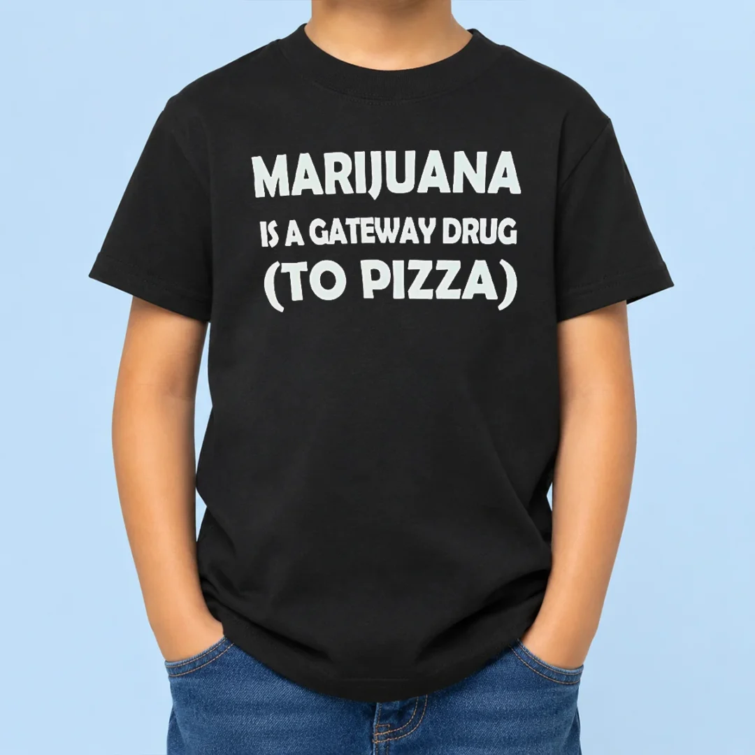 top-marijuana-is-a-gateway-drug-to-pizza-funny-weed-kids-t-shirt Top Marijuana Is A Gateway Drug To Pizza Funny Weed Kids T-Shirt