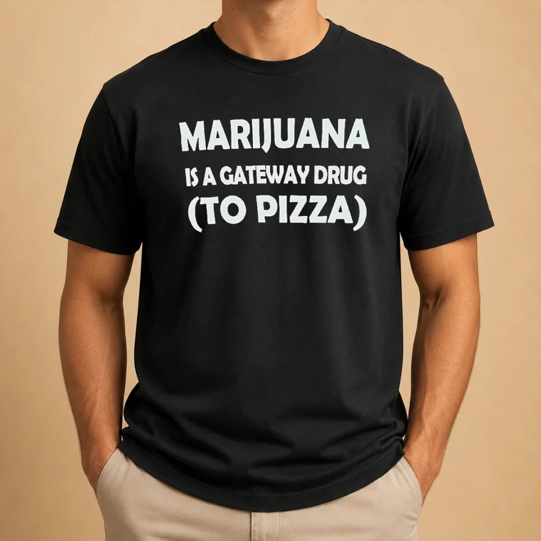 top-marijuana-is-a-gateway-drug-to-pizza-funny-weed-t-shirt Top Marijuana Is A Gateway Drug To Pizza Funny Weed