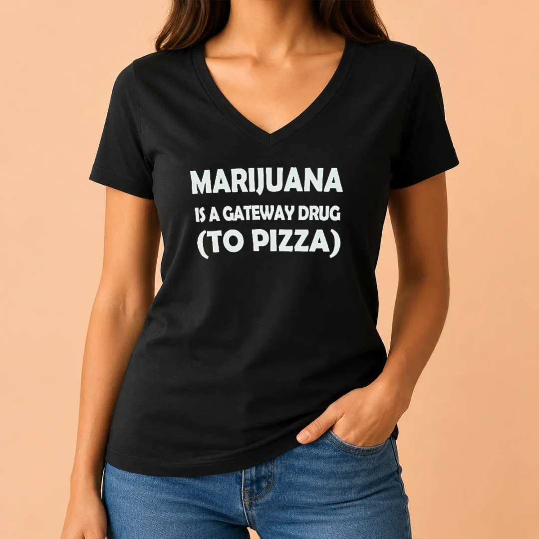 top-marijuana-is-a-gateway-drug-to-pizza-funny-weed-v-neck-shirt Top Marijuana Is A Gateway Drug To Pizza Funny Weed V-Neck Shirt