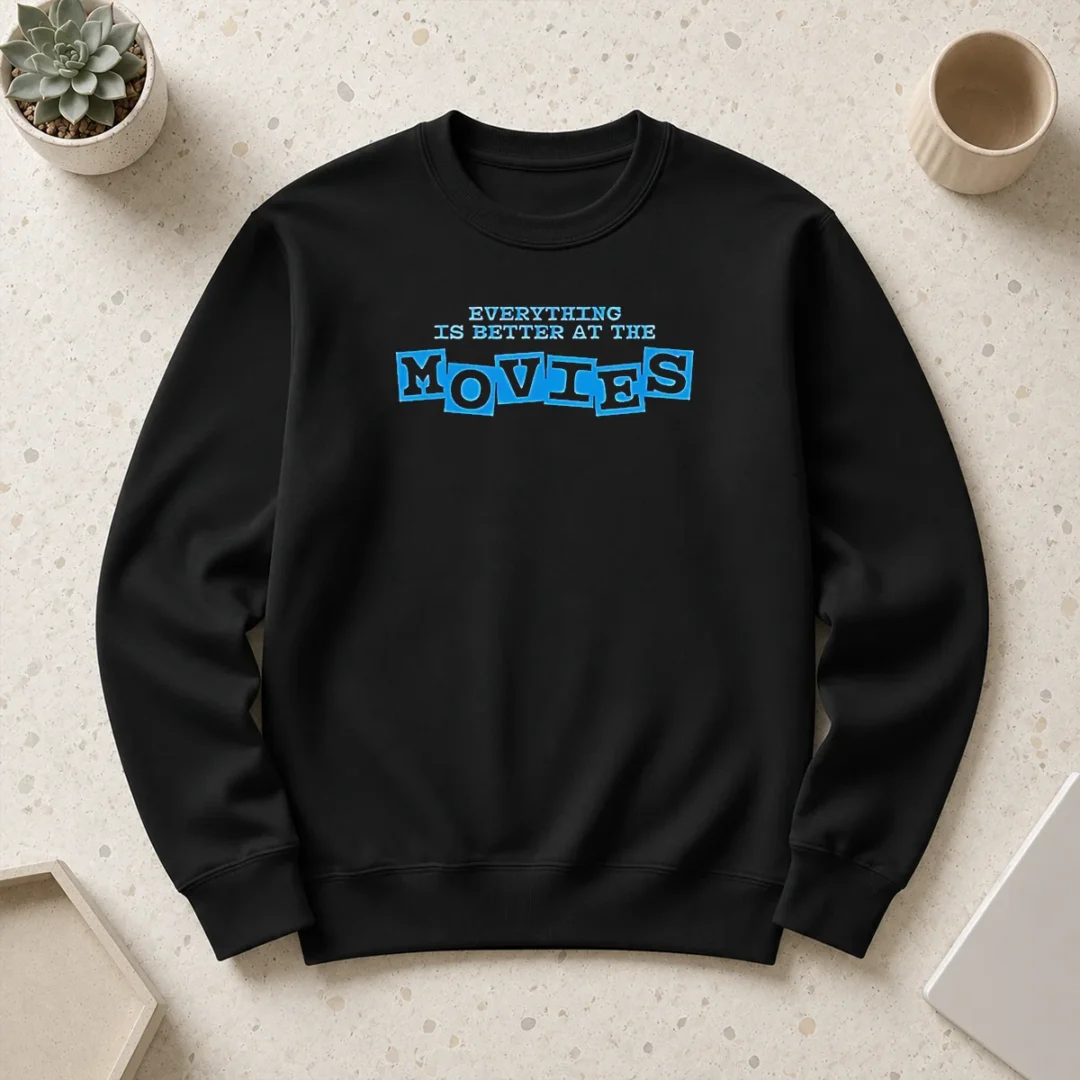 top-official-everything-is-better-at-the-movies-sweater Top Official Everything Is Better At The Movies Sweater