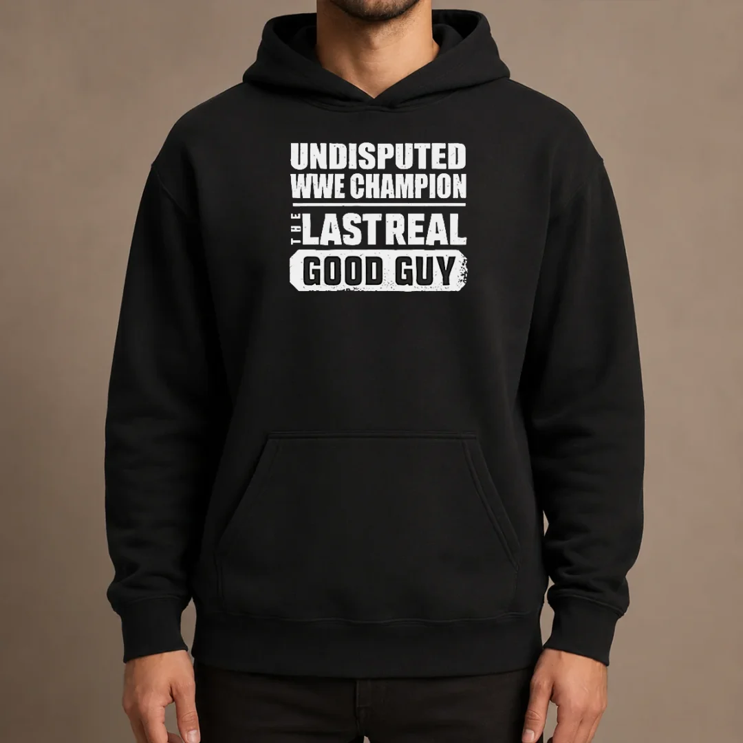 top-official-undisputed-wwe-champion-the-last-real-good-guy-hoodie Top Official Undisputed WWE Champion The Last Real Good Guy Hoodie