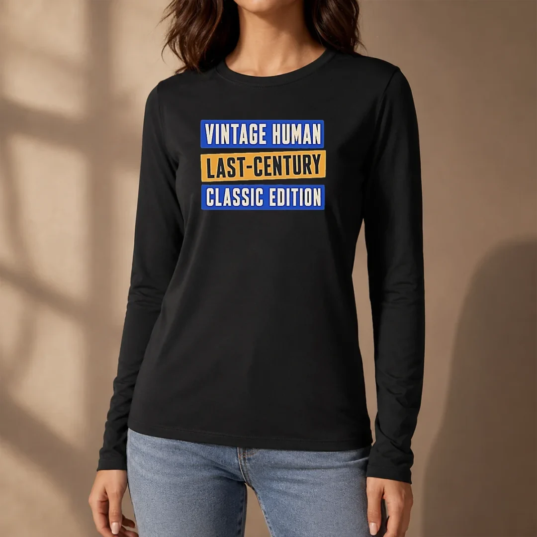 top-official-vintage-human-last-century-classic-edition-long-sleeve-shirt-2 Top Official Vintage Human Last Century Classic Edition Long Sleeve Shirt