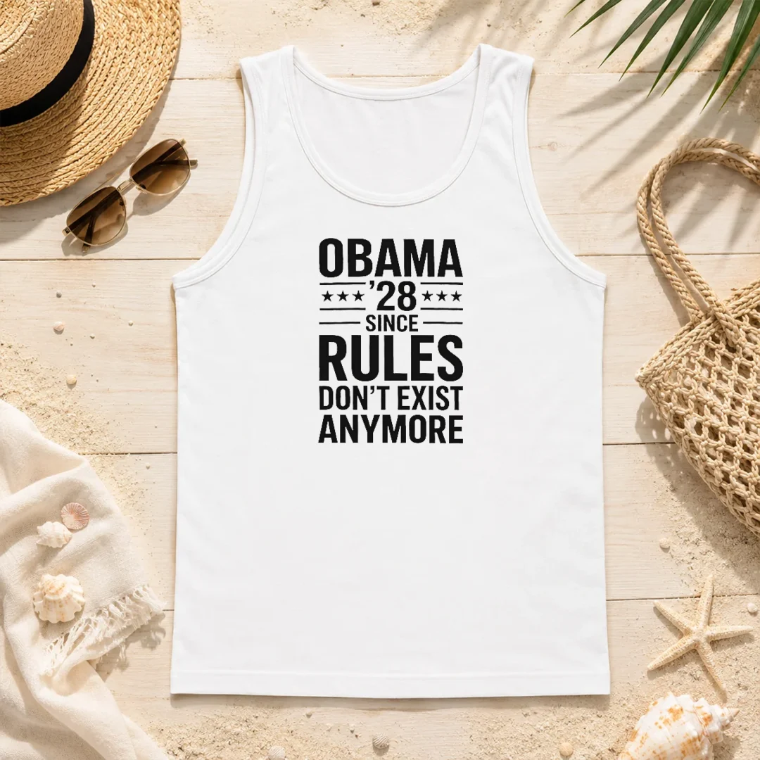 Top Premium Obama 28 Since When Rules Don'T Exist Anymore Political Satire Meme Quote Tank Top Top Premium Obama 28 Since When Rules Don'T Exist Anymore Political Satire Meme Quote Tank Top