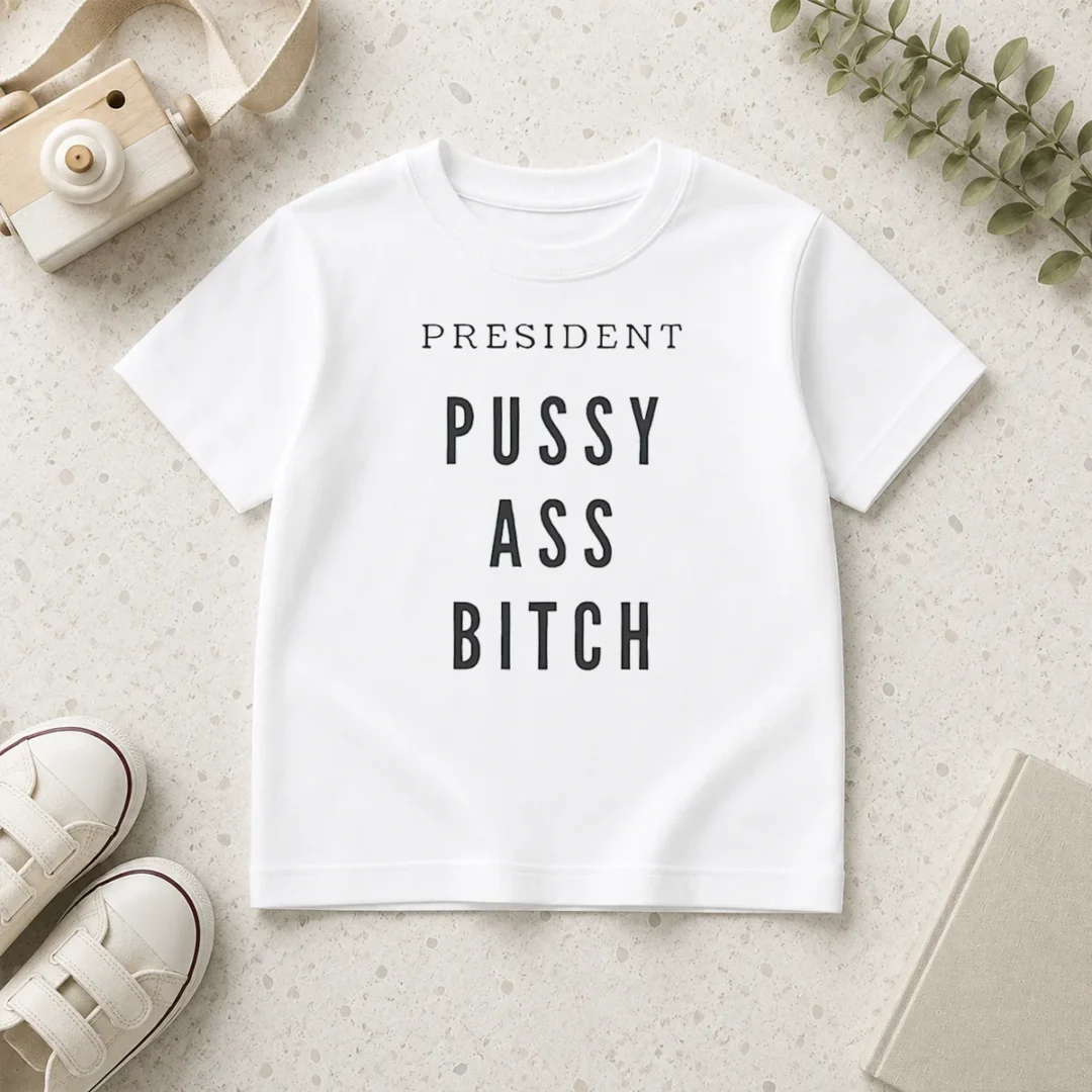 top-president-pussy-ass-bitch-kids-t-shirt Top President Pussy Ass Bitch Kids T-Shirt