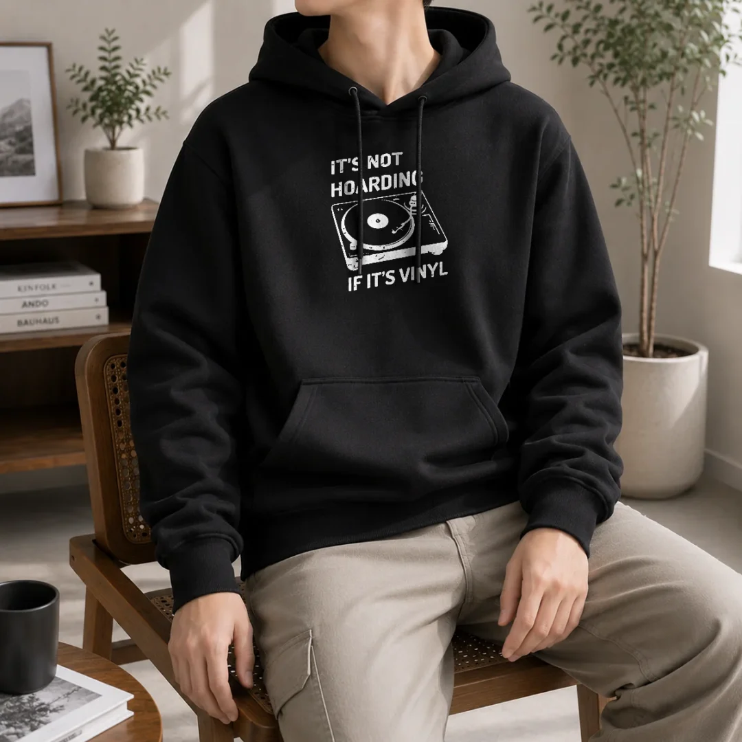 top-pretty-it-s-not-hoarding-if-it-s-vinyl-hoodie Top Pretty It'S Not Hoarding If It'S Vinyl hoodie in black with white text design on front