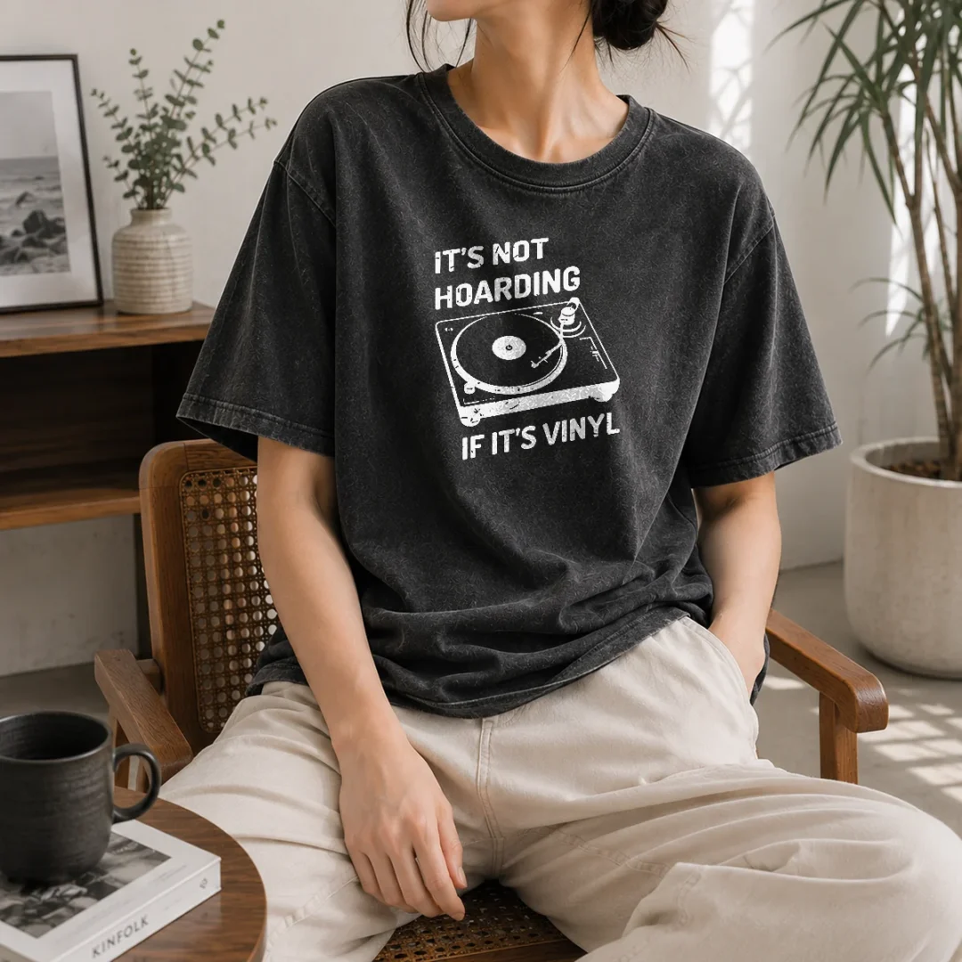 top-pretty-it-s-not-hoarding-if-it-s-vinyl-washed-t-shirt Top Pretty It'S Not Hoarding If It'S Vinyl printed on a soft washed t shirt in a relaxed fit
