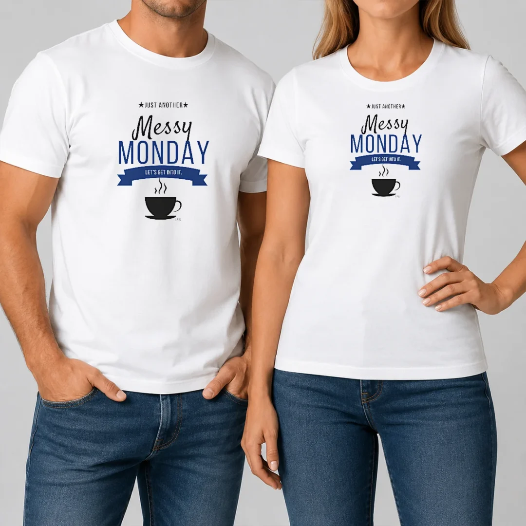 top-pretty-just-another-messy-monday-let-s-get-into-it-coffee-t-shirt Top Pretty Just Another Messy Monday Let's Get Into It Coffee t shirt in white, front view with bold text design