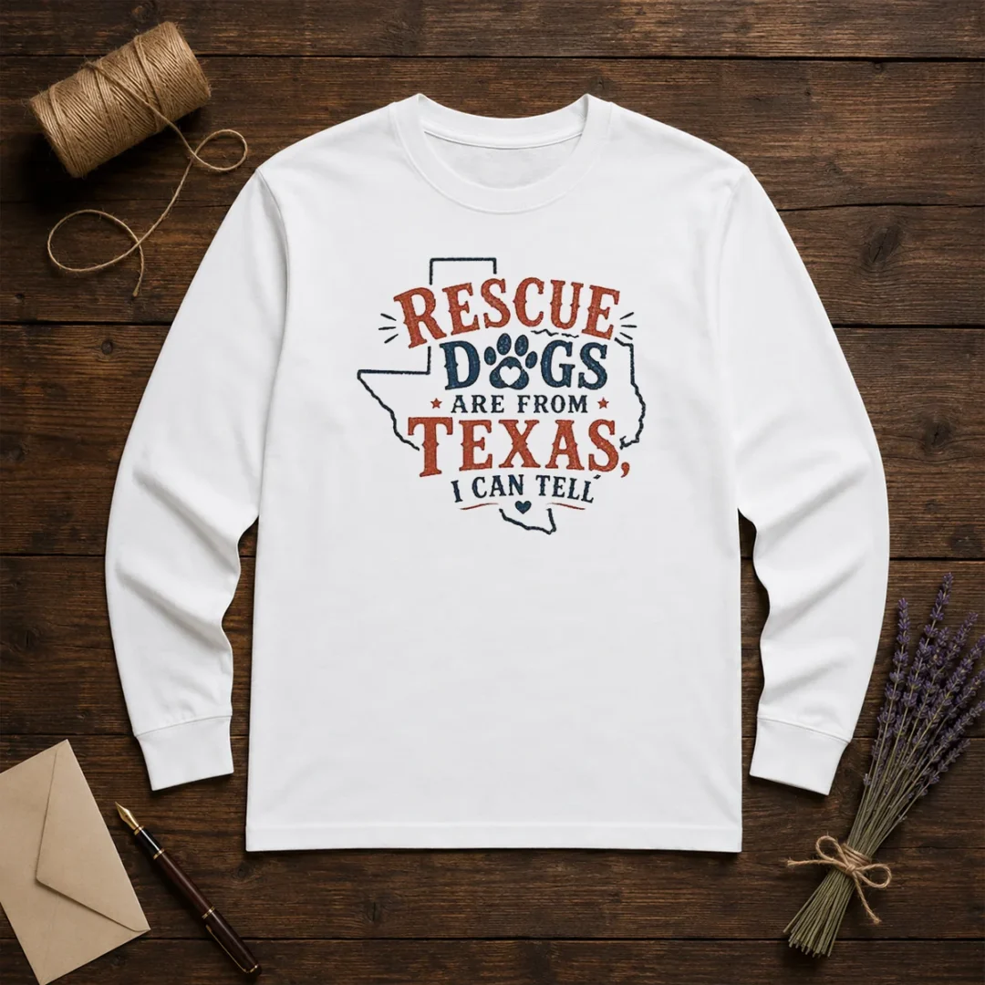 top-rescue-dogs-are-from-texas-i-can-tell-long-sleeve-shirt Top Rescue Dogs Are From Texas I Can Tell Long Sleeve Shirt
