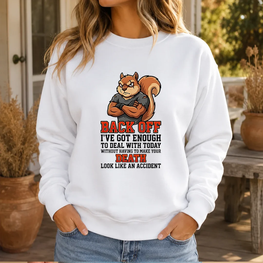 top-squirrel-back-off-ive-got-enough-to-deal-with-today-without-having-to-make-your-death-look-sweater Top Squirrel Back Off Ive Got Enough To Deal With Today Without Having To Make Your Death Look Sweater