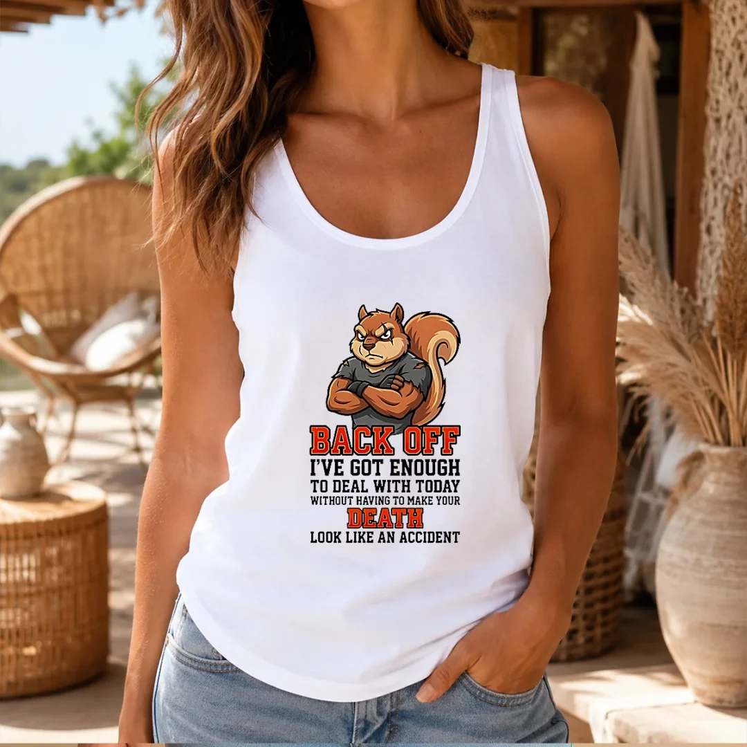 top-squirrel-back-off-ive-got-enough-to-deal-with-today-without-having-to-make-your-death-look-tank-top Top Squirrel Back Off Ive Got Enough To Deal With Today Without Having To Make Your Death Look Tank Top