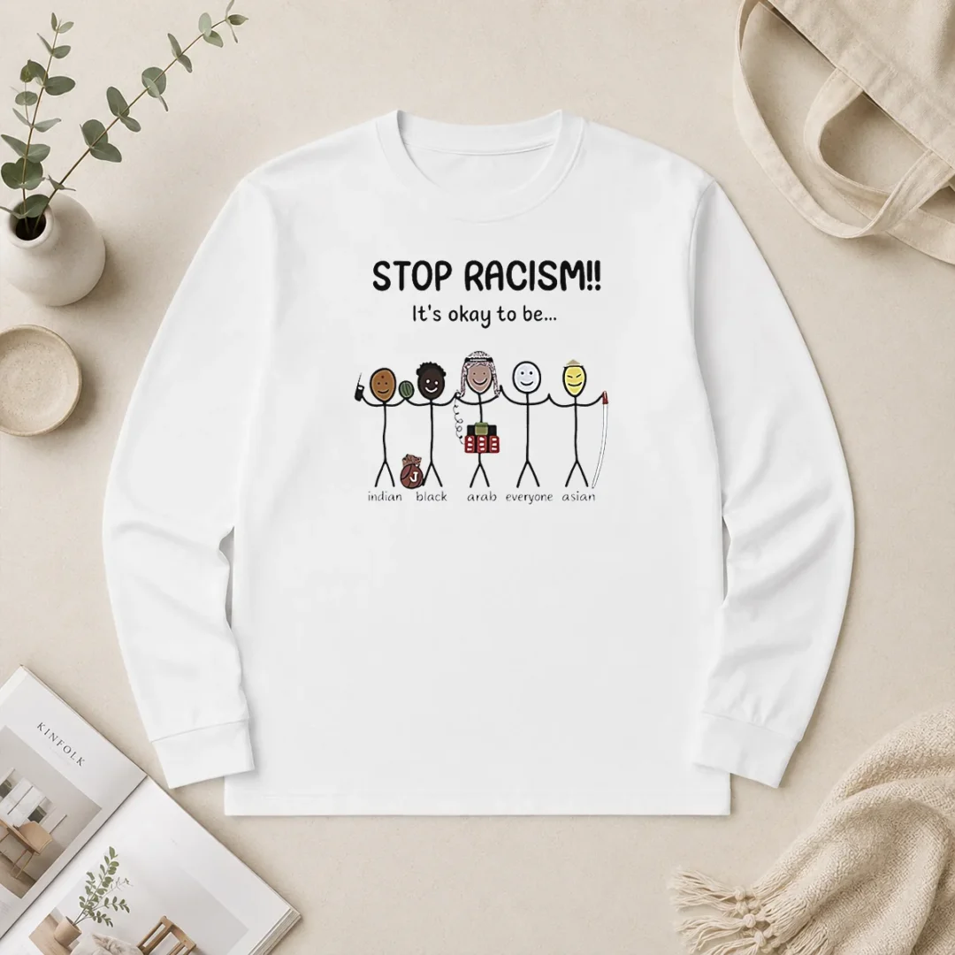 Top Stop Racism It'S Okay To Be Indian Black Arab Everyone Asian Long Sleeve Shirt Top Stop Racism It'S Okay To Be Indian Black Arab Everyone Asian Long Sleeve Shirt