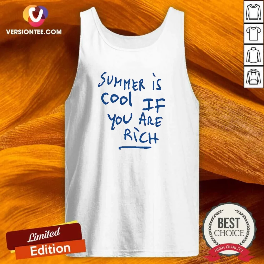 top-summer-is-cool-if-you-are-rich-handwritten-marker-statement-wealth-quote-tank-top Top Summer Is Cool If You Are Rich Handwritten Marker Statement Wealth Quote Tank Top