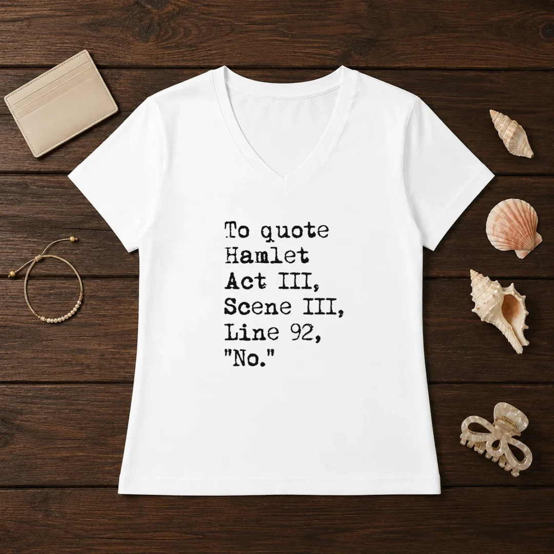 top-to-quote-hamlet-act-iii-scene-iii-line-92-no-v-neck-shirt Top To Quote Hamlet Act III Scene III Line 92 No V-Neck Shirt