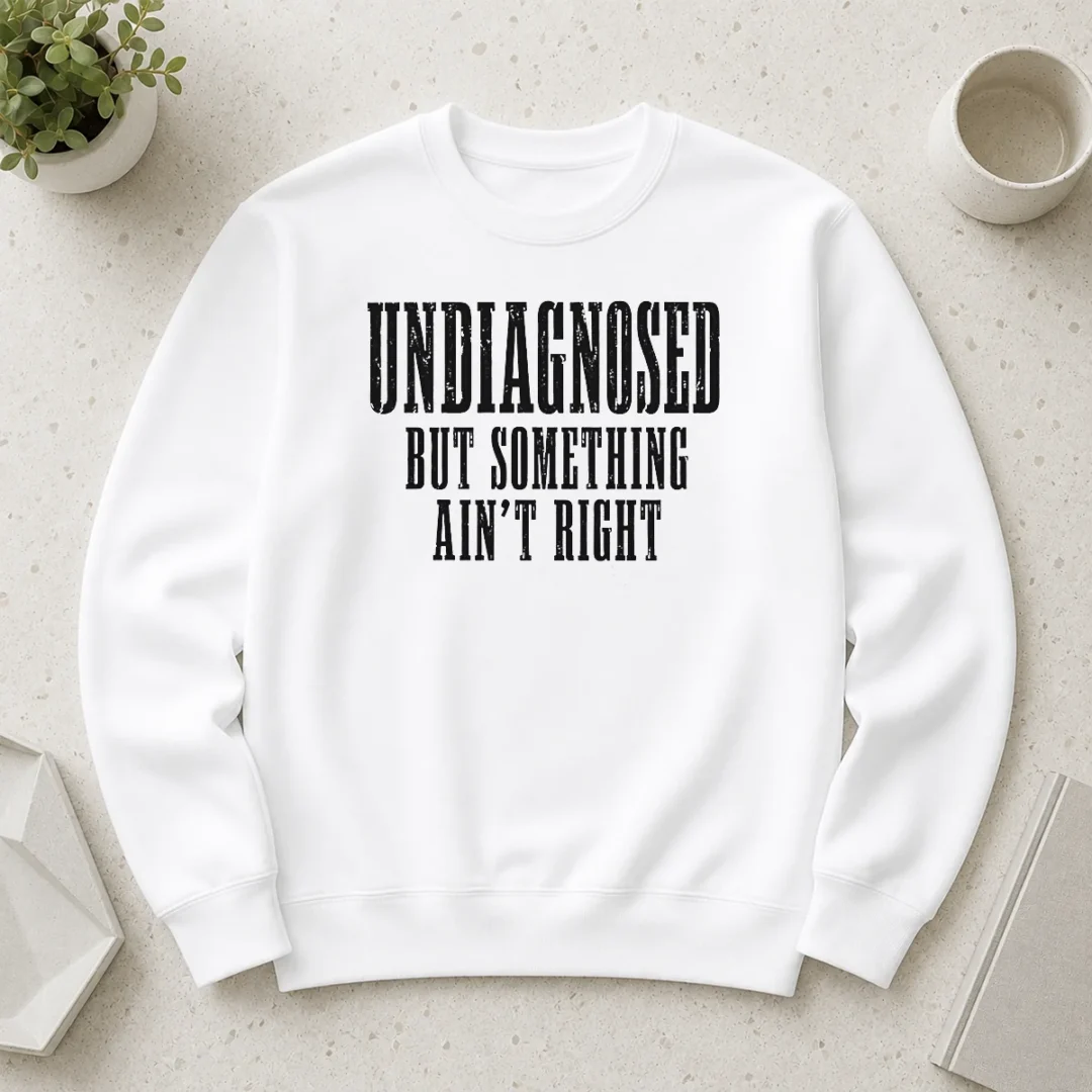 top-undiagnosed-but-something-ain-t-right-chronic-illness-sweater Top Undiagnosed But Something Ain'T Right Chronic Illness Sweater