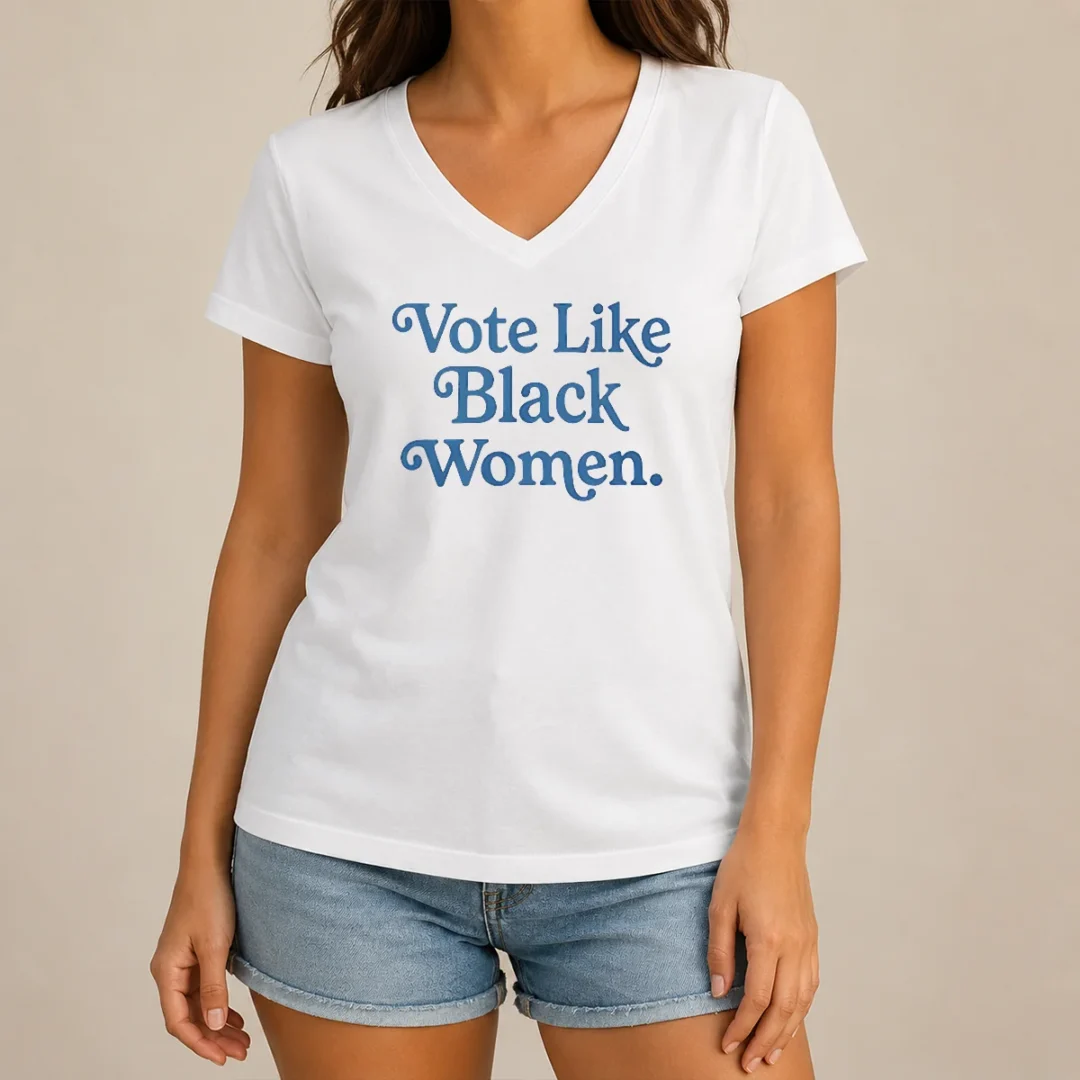 top-vote-like-black-women-v-neck-shirt Top Vote Like Black Women V-Neck Shirt