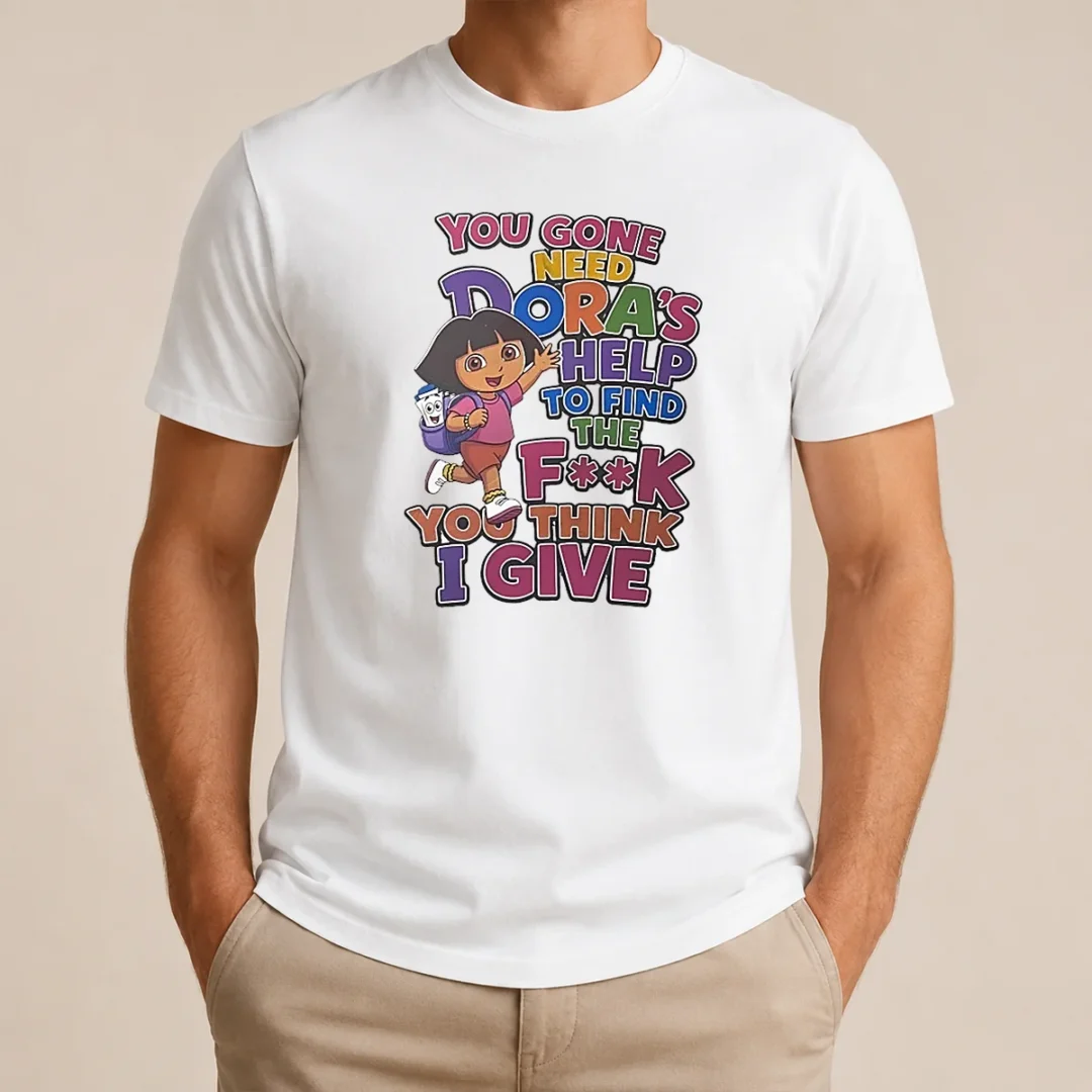 Top You Gone Need Dora'S Help To Find The F You Think I Give T Shirt Top You Gone Need Dora'S Help To Find The F You Think I Give t shirt in black, short sleeve casual wear