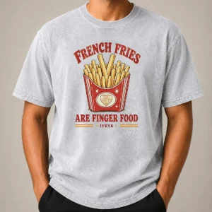 Awesome Nice French Fries Are Finger Food IYKYK Fast Food Washed T-Shirt