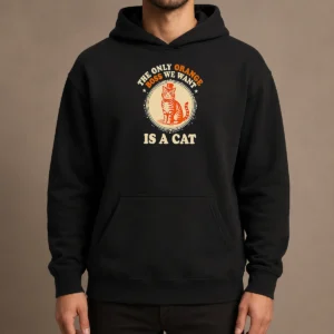 Nice The Only Orange Boss We Want Is A Cat Top Hat Cartoon Hoodie