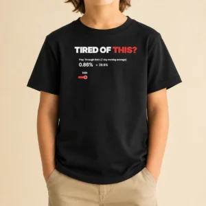 Nice Tired Of This Play Through Rate Analytics Dashboard Kids T-Shirt