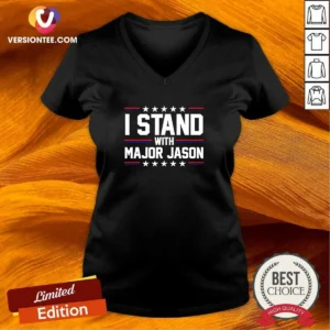 Good Major Jason I Stand With Major Jason V-Neck Shirt
