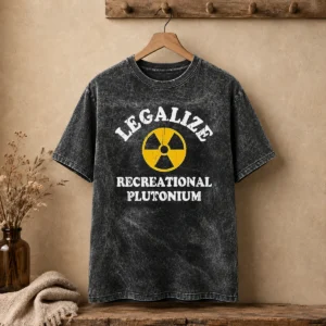 Top Legalize Recreational Plutonium Radiation Symbol Parody Washed T-Shirt