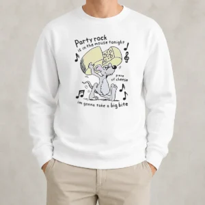 Hot Party Rock Is In The Mouse Tonight Piece Of Cheese Im Gonna Take A Big Bite Sweater