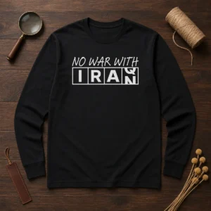 Pretty No War With Iran Political Protest Anti War Long Sleeve Shirt in black, displayed on a flat surface