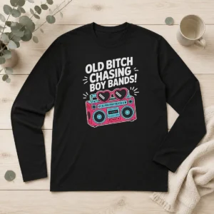 Top Hot Old Bitch Chasing Boy Bands Concert Long Sleeve Shirt