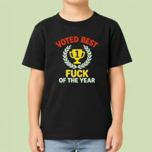 Hot Official Voted Best Fuck Of The Year Trophy Award Kids T-Shirt
