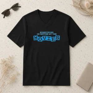 Top Official Everything Is Better At The Movies V-Neck Shirt