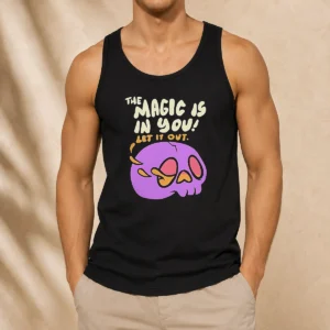 Awesome The Magic Is In You Let It Out Skull Inspirational Tank Top