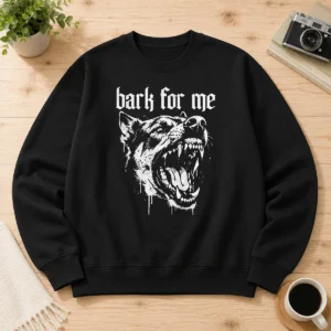 Premium Bark For Me Sarcastic Dog Sweater