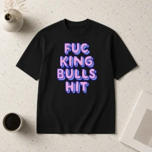 Top Hot Fcking Bullshit Typography Funny Slogan