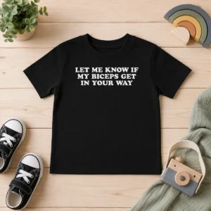 Funny Let Me Know Kids T-Shirt