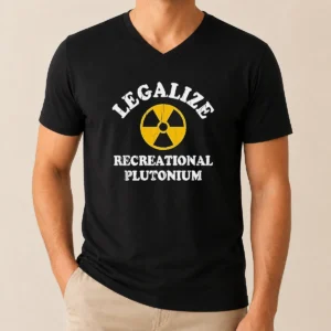 Awesome Legalize Recreational Plutonium Radiation Symbol Parody V-Neck Shirt