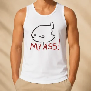 Funny Sunfish Ocean Life Humor My Ass Fish Tank Top