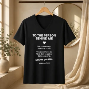 Hot Nice To The Person Behind Me You Are Enough Just As You Are Shirt - Image 2