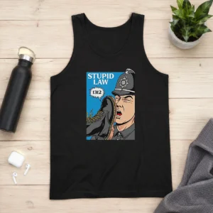 Top Hot Police Stupid Law Tank Top