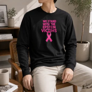 Hot Original We Stand With The Epstein Victims Pink Ribbon Long Sleeve Shirt in pink with bold supportive text