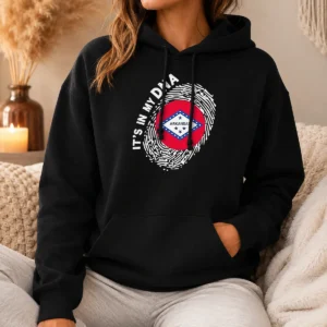 Funny It'S In My DNA Arkansas Hoodie
